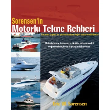Sorensen´in Motorlu Tekne Rehberi\n518 sayfa, resimli.\nEric W.Sorensen, Çeviren Reyhan Dökmen Sayar, Marintek Kitap, İstanbul, 2007 - 1